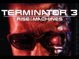 Terminator 3 - Rise of the Machines